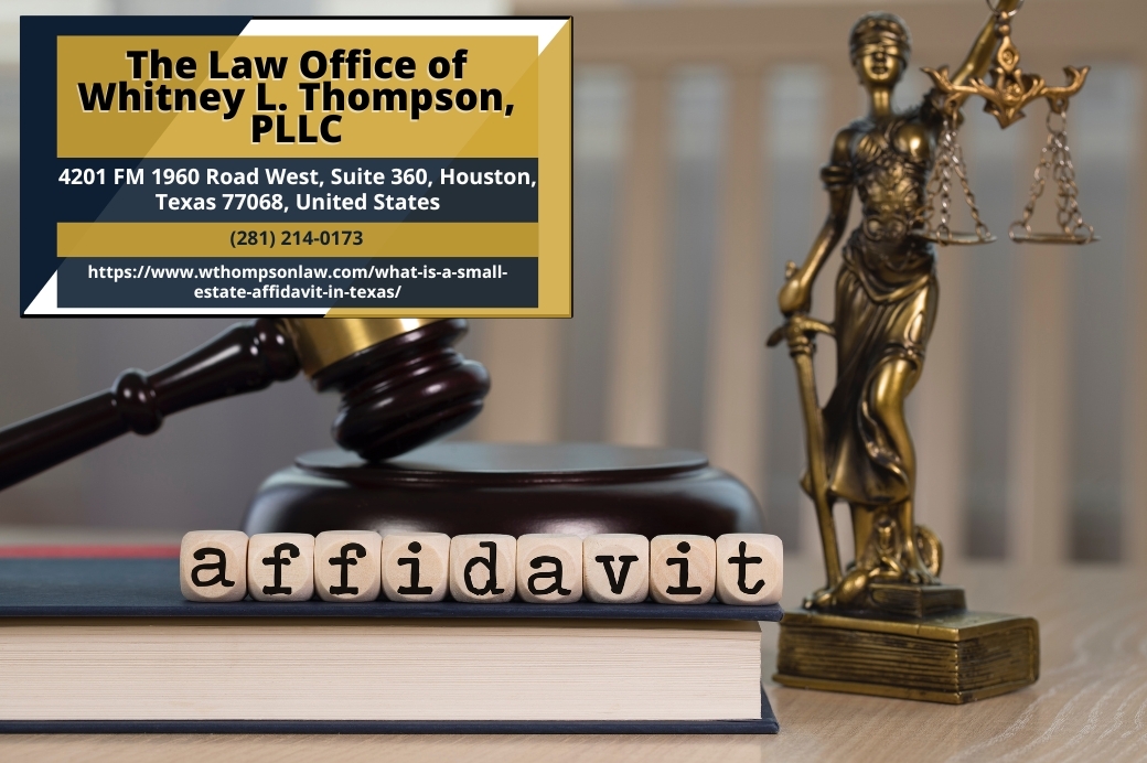 Houston Probate Attorney Whitney L. Thompson Discusses Small Estate Affidavits in Texas