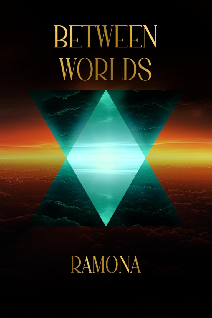 Between Worlds: A Novel of Strength, Love, and Mystical Awakening