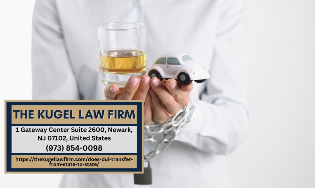 New Jersey DUI Lawyer Rachel Kugel Explains the Cross-State Implications of DUI Convictions