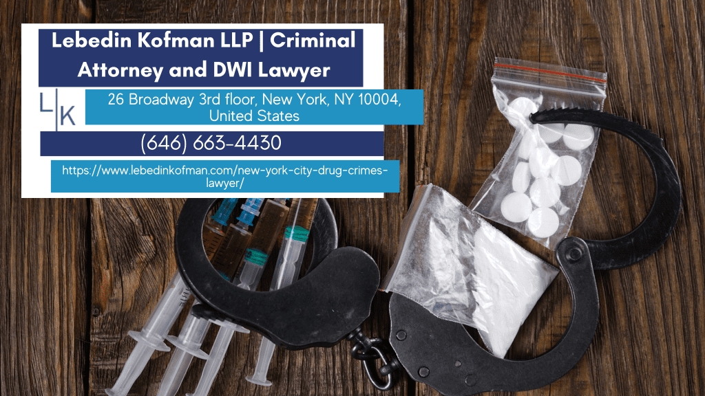 Manhattan Drug Crimes Lawyer Russ Kofman Discusses Legal Defenses for Drug-Related Charges