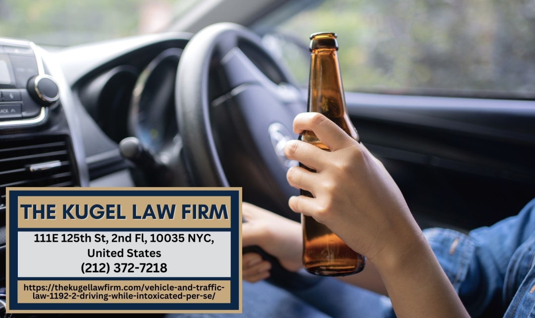 New York DWI Attorney Rachel Kugel Shares Legal Insights on Driving While Intoxicated Per Se