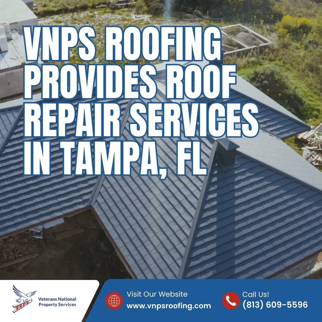 Tampa Roofing Company VNPS Roofing Addresses Surge in Roofing Service Demand in Tampa Bay