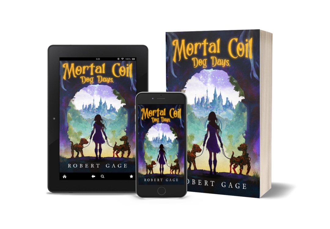 Robert Gage Releases Hilarious New Fantasy Novel - Mortal Coil: Dog Days