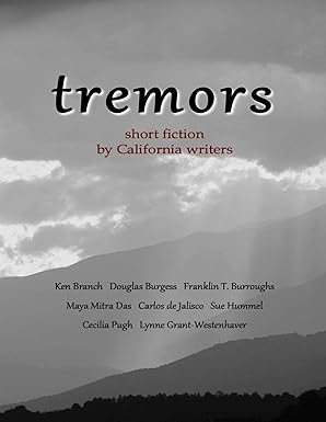 Author's Tranquility Press Presents: TREMORS: Short Fiction by California Writers