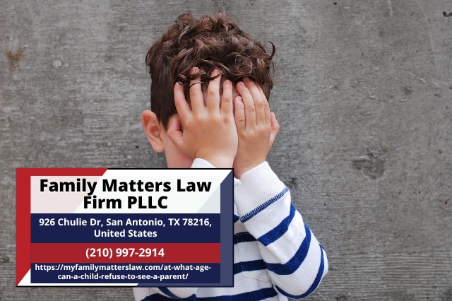 San Antonio Child Custody and Visitation Lawyer Linda Leeser Explains When a Child Can Refuse to See a Parent