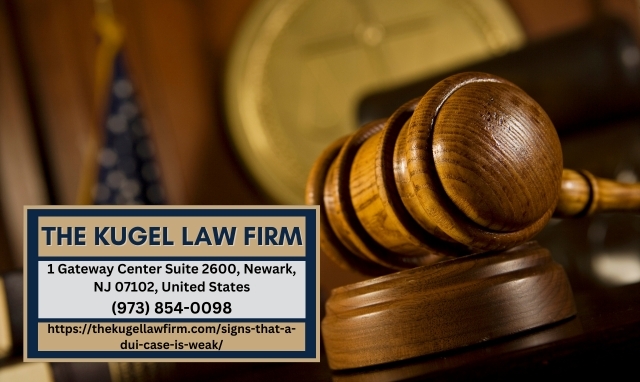 New Jersey DUI Lawyer Rachel Kugel Discusses Signs That a DUI Case Is Weak