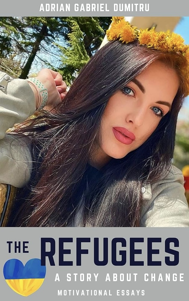 Adrian Gabriel Dumitru Releases New Book: The Refugees … A Story About Change