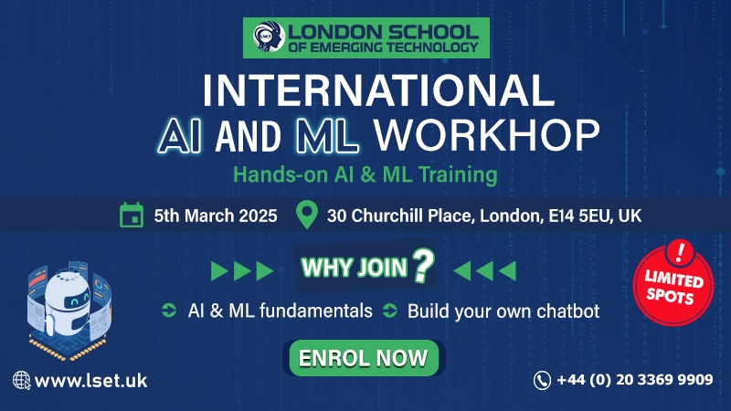 LSET Announces the International AI & Machine Learning Workshop in London