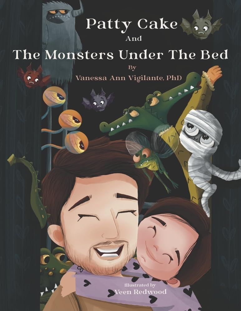 Vanessa Ann Vigilante, PhD Releases New Children’s Book - Patty Cake and the Monsters Under the Bed