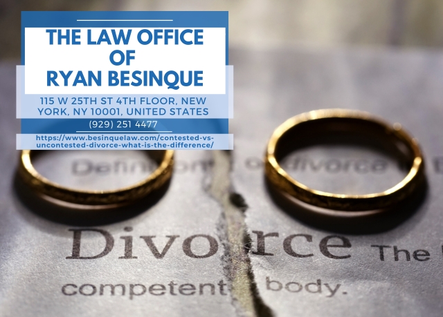 New York City Divorce Attorney Ryan Besinque Explains Contested vs. Uncontested Divorce