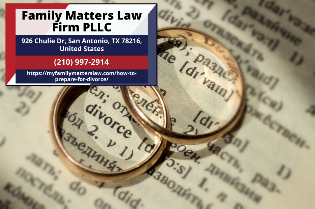 San Antonio Family Law and Divorce Attorney Linda Leeser Shares Essential Divorce Preparation Guide