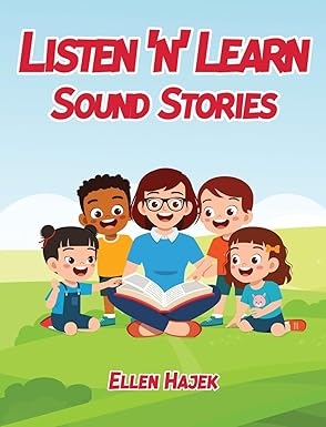 Author's Tranquility Press Publishes: Listen 'n' Learn Sound Stories by Ellen Hajek