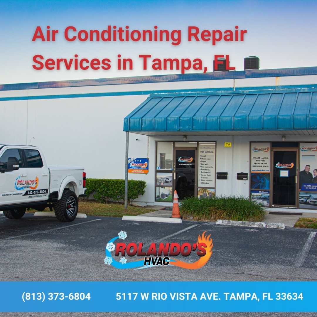 Rolando's HVAC Offers Comprehensive Air Conditioning Repair Services in Tampa, FL