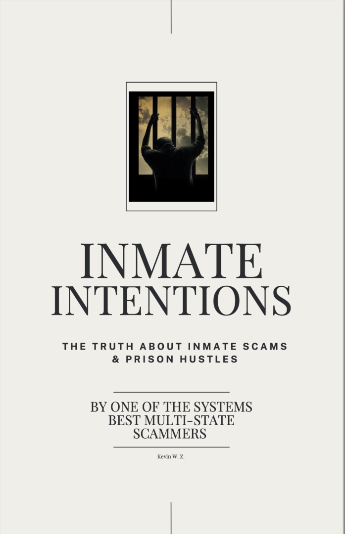 New Book "Inmate Intentions" Exposes the Truth About Inmate Scams & Prison Hustles