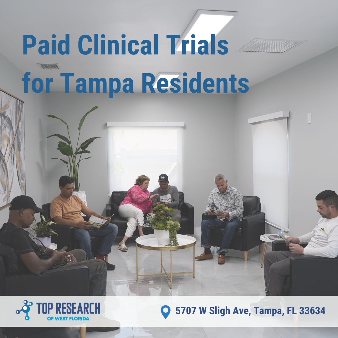 Paid Clinical Trials at Top Research of West Florida: Safe & Regulated Medical Studies for Tampa Residents