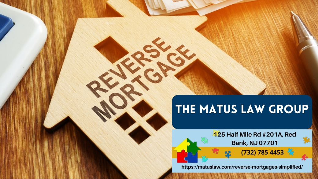 New Jersey Real Estate Lawyer Christine Matus Explains Reverse Mortgages