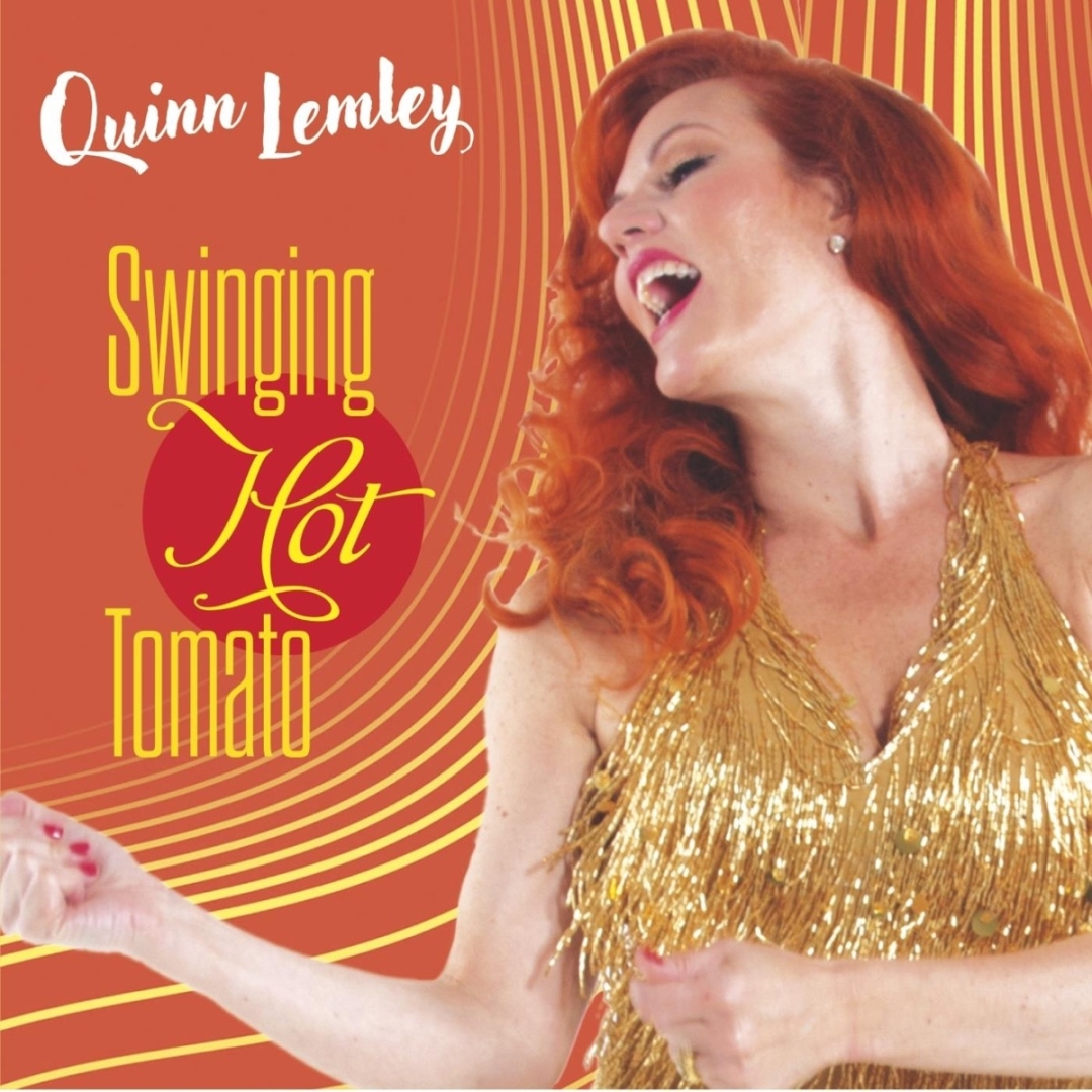 Quinn Lemley’s Highly Anticipated New EP "Swinging Hot Tomato" Now Available Worldwide 