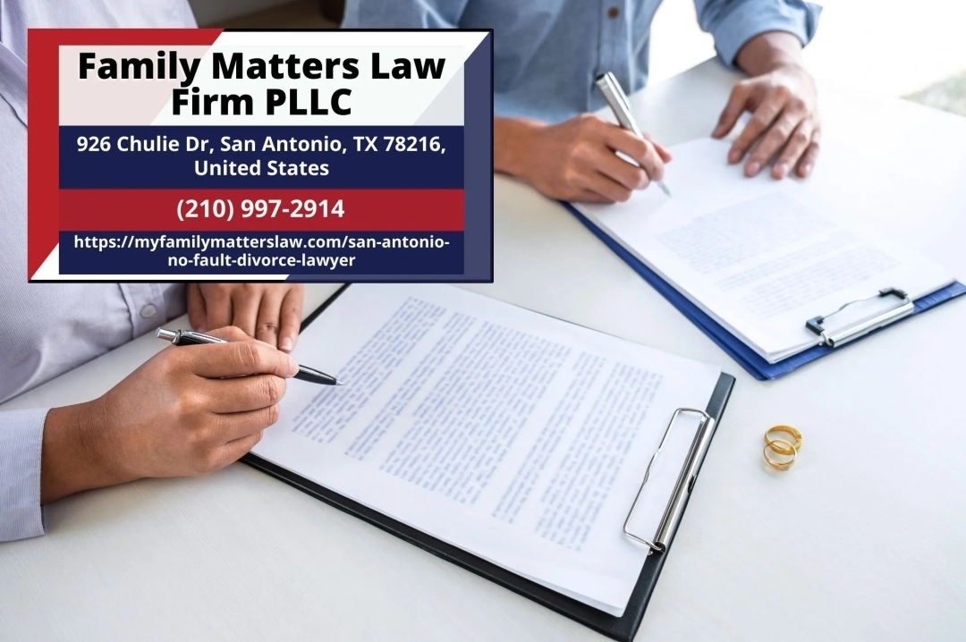 Family Matters Law Firm PLLC Releases Comprehensive Article on No-Fault Divorce in Texas