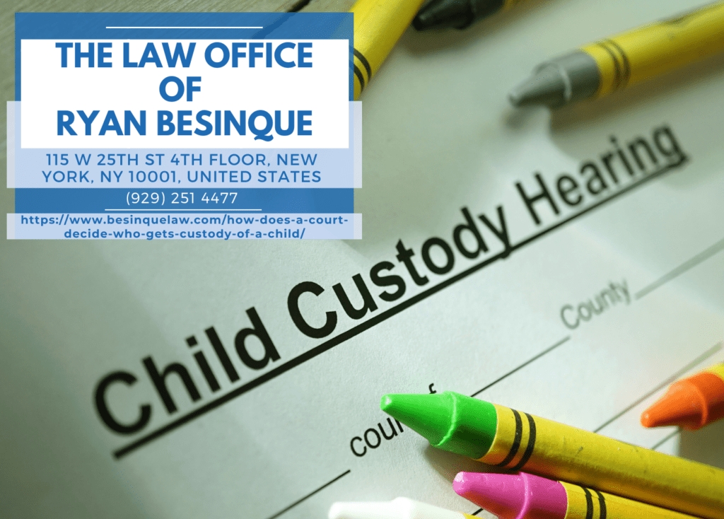 New York Child Custody Lawyer Ryan Besinque Publishes Article on How Courts Decide Child Custody Cases