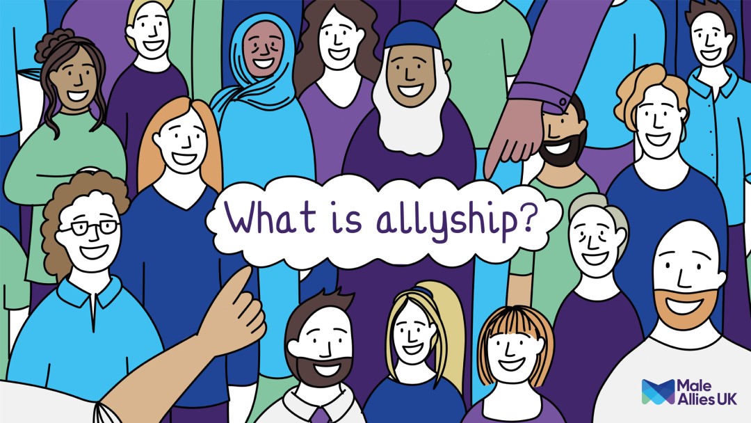 What is allyship? - Male Allies UK