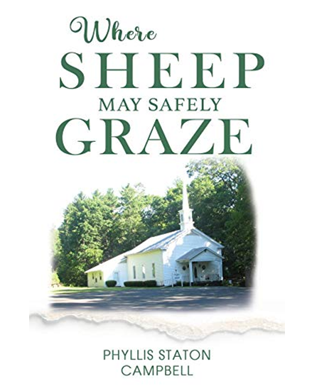 Where Sheep May Safely Graze by Phyllis Staton Campbell - a Tale of Making the Loss of Eyesight a New Beginning