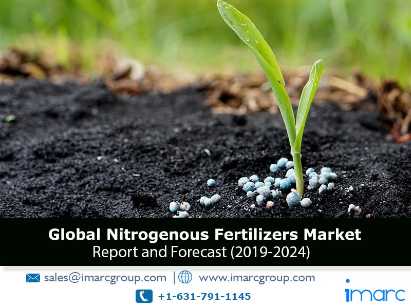 Nitrogenous Fertilizers Market: Global Industry Outlook, Share, Size, Price Trends, Top Manufacturers and Forecast Till 2024