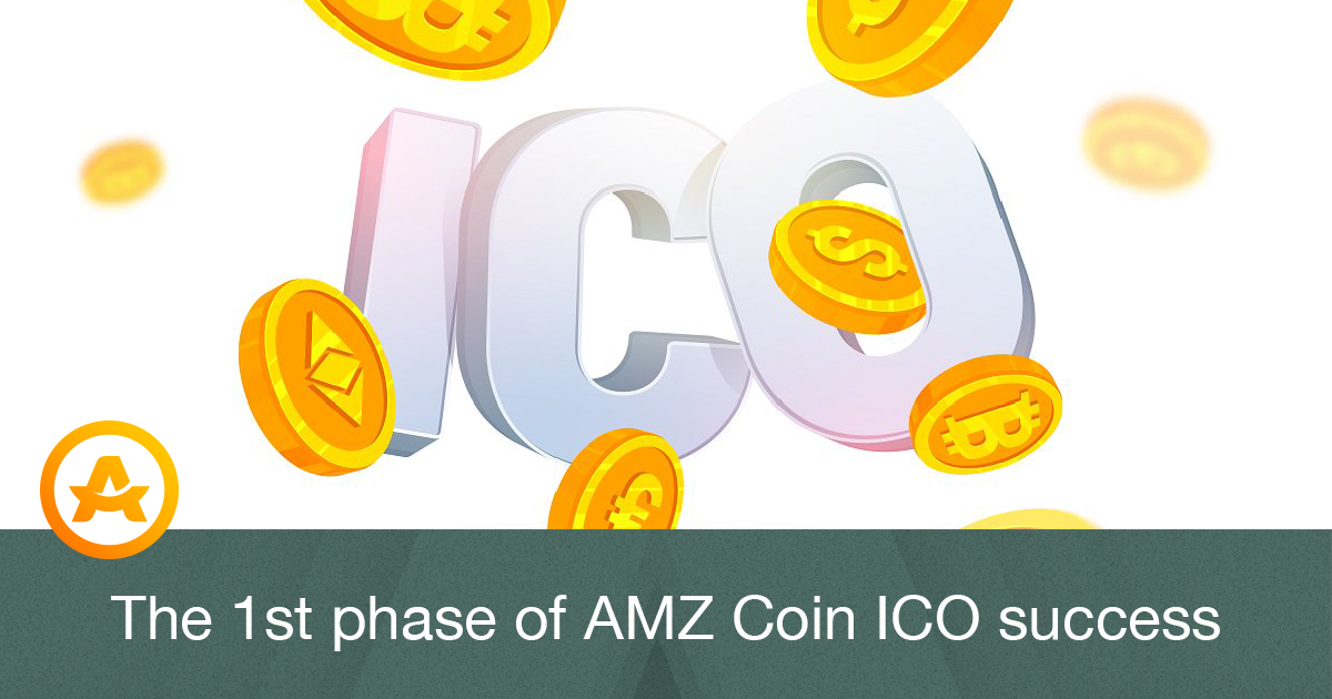 The 1st phase of AMZ Coin ICO success