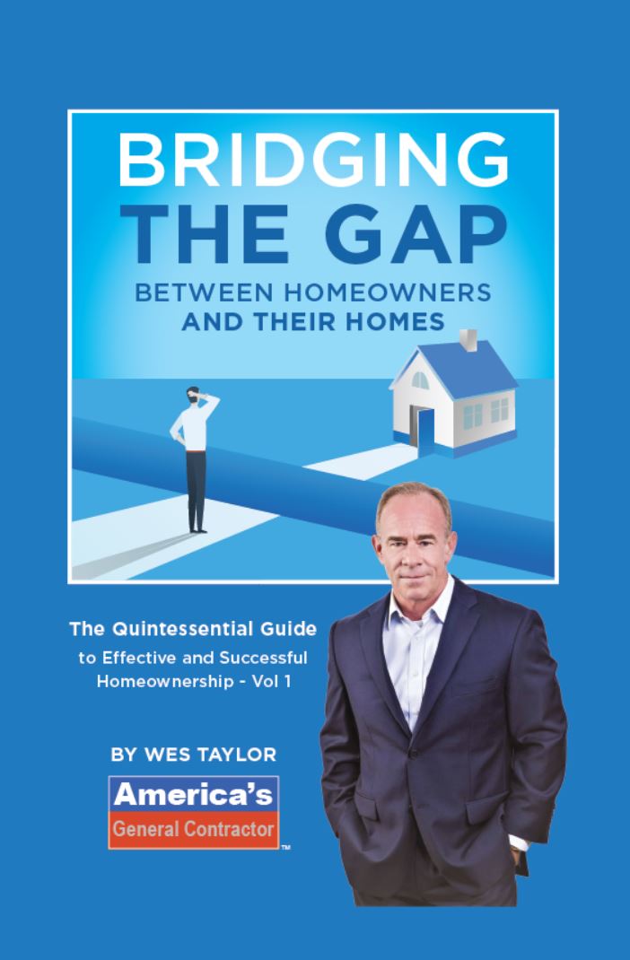 "Bridging the Gap Between Homeowners and Their Homes" by Wes Taylor is released, providing practical advice for both owning a house and truly making it a home