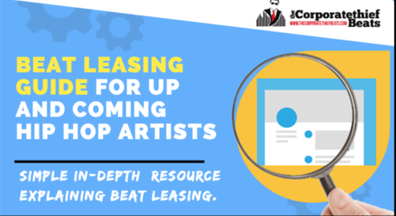 Leasing Rap Instrumentals - A Guide For Rappers By The Corporatethief Beats