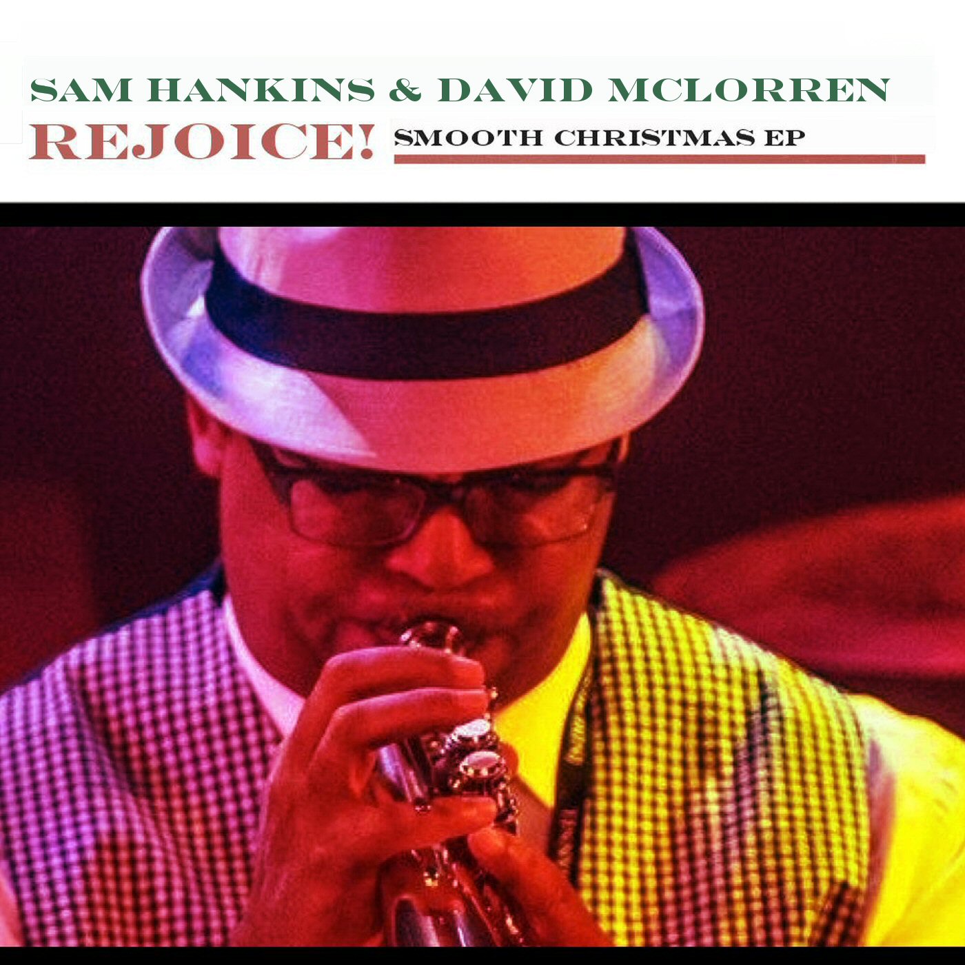 Sam Hankins and David McLorren release Rejoice, a new smooth Jazz Christmas EP