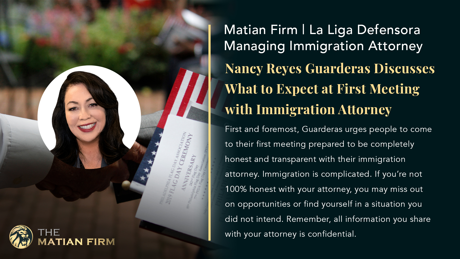 Matian Firm | La Liga Defensora Managing Immigration Attorney Nancy Reyes Guarderas Discusses What to Expect at First Meeting with Immigration Attorney