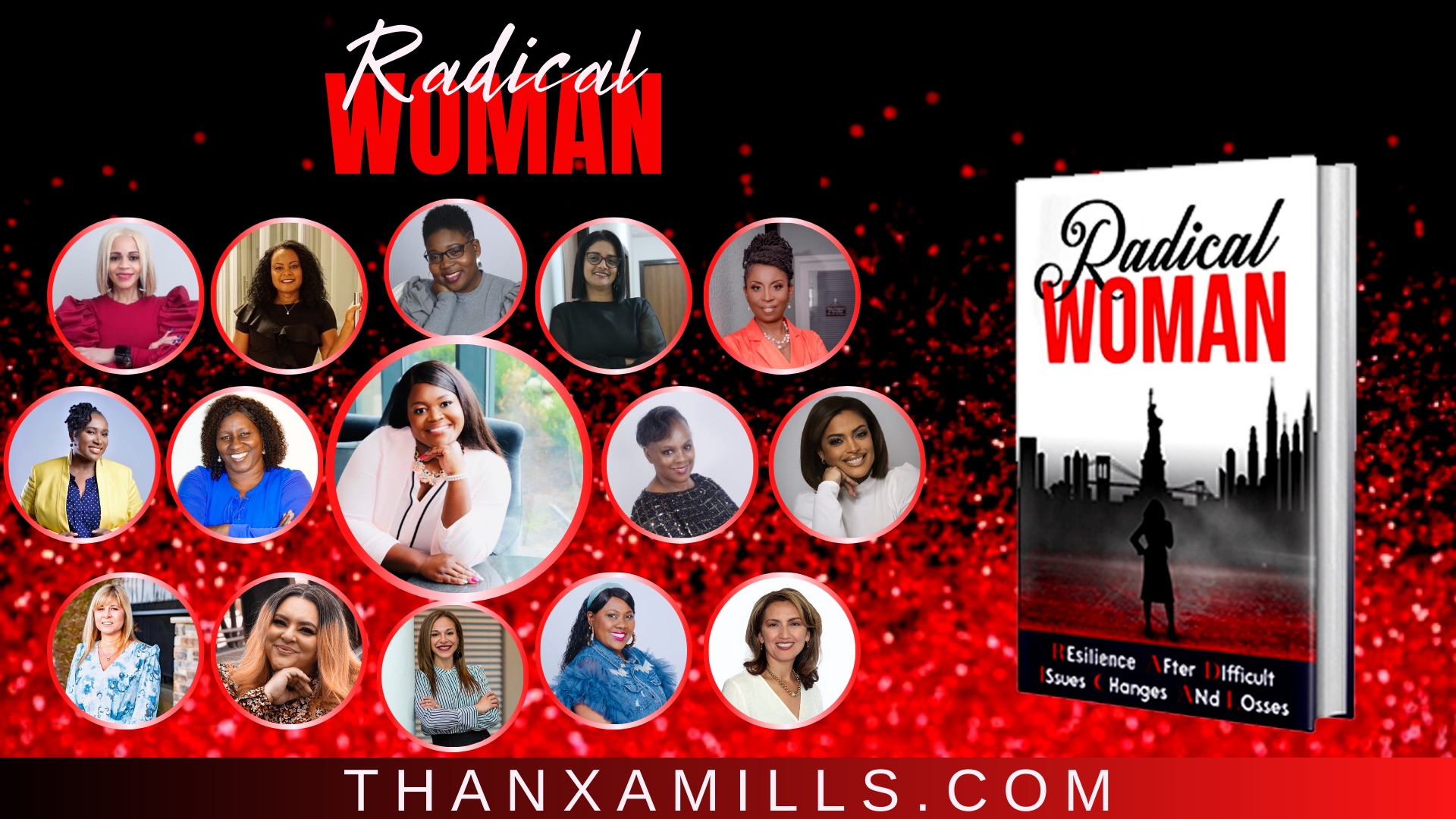 15 Women Launch Women's Empowerment Book titled "Radical Woman: Resilience After Difficult Issues, Changes and Losses"