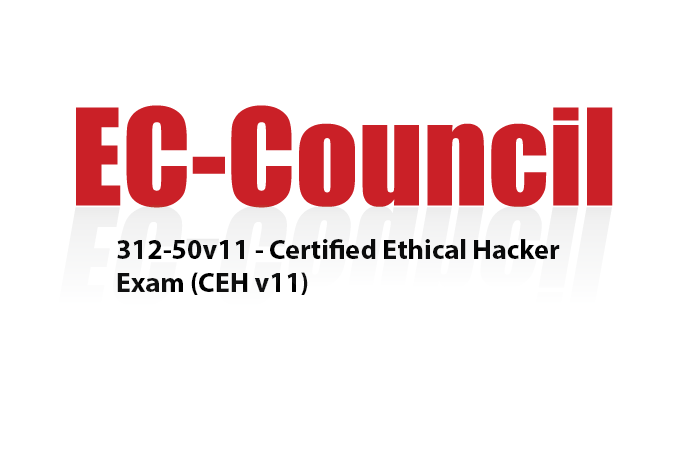 Latest 312-50v11 Exam Dumps Released Certified Ethical Hacker v11