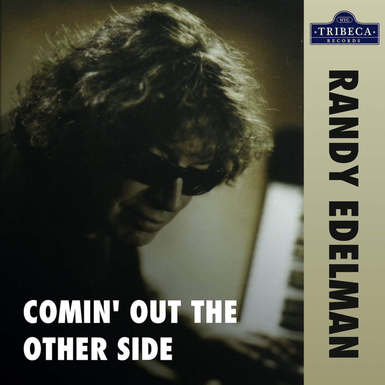 Randy Edelman’s Highly Anticipated New Single "Comin’ Out The Other Side" Now Available Worldwide on Tribeca Records 
