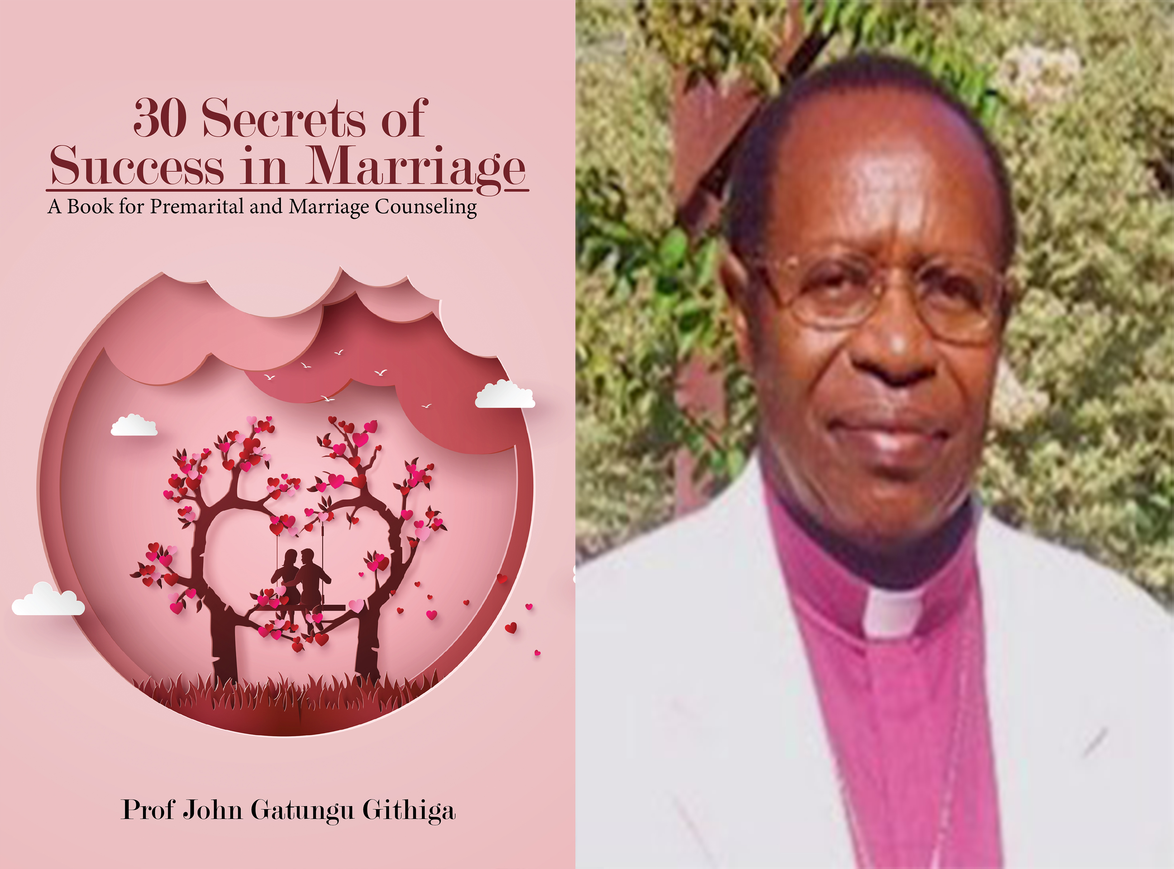 Prof. John Githiga’s Latest Book Shares Keys to Living a Happy Married Life