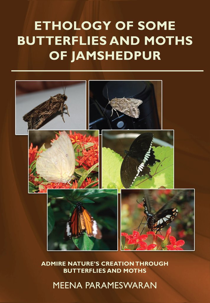 Book on 'Ethology of some Butterflies and Moths of Jamshedpur' by Meena Parameswaran released