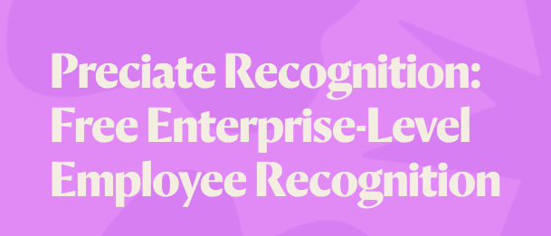 Employee Recognition Platform Becomes Free For All Businesses To Enhance Workplace Appreciation