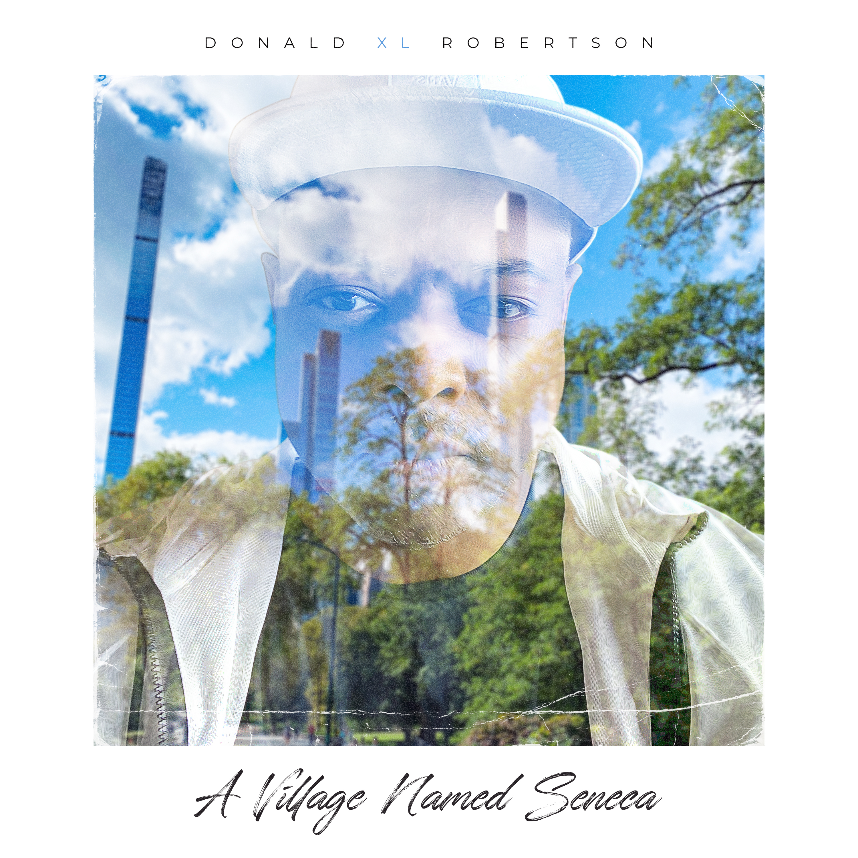 A Village Named Seneca: Platinum Music Producer, Donald XL Robertson, Releases New Album To Highlight The Story Of An Old African American Community Displaced By The City Of New York