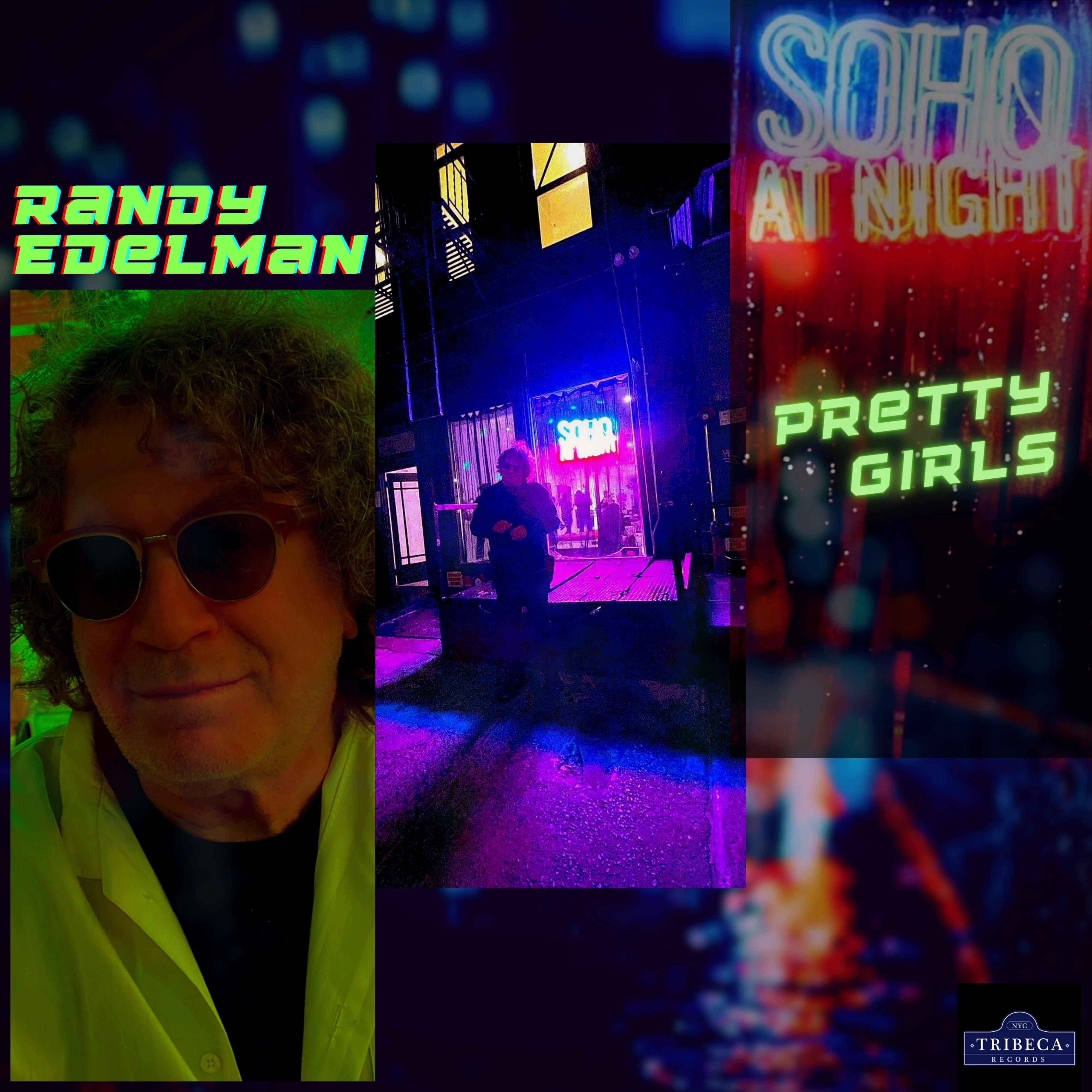 Composer Randy Edelman’s New Single "Pretty Girls" (Can Be Dangerous) Now Available Worldwide via Tribeca Records 