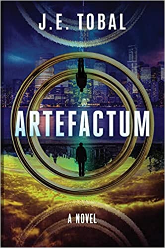 New novel "Artefactum" by J.E. Tobal is released, a thrilling, multiverse-spanning adventure story where an unlikely hero bends space and time in search of lost love