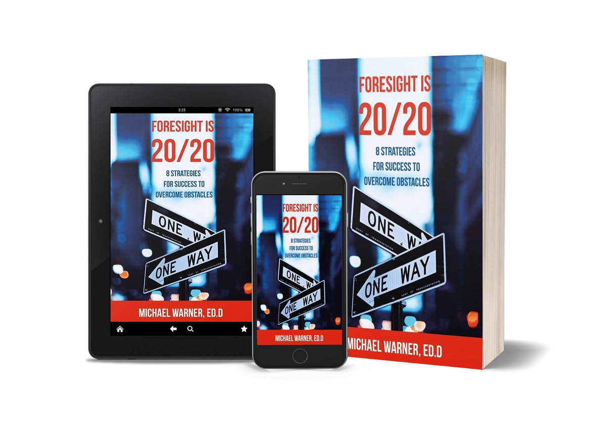 Foresight is 20/20 - New Business Book By Michael S. Warner