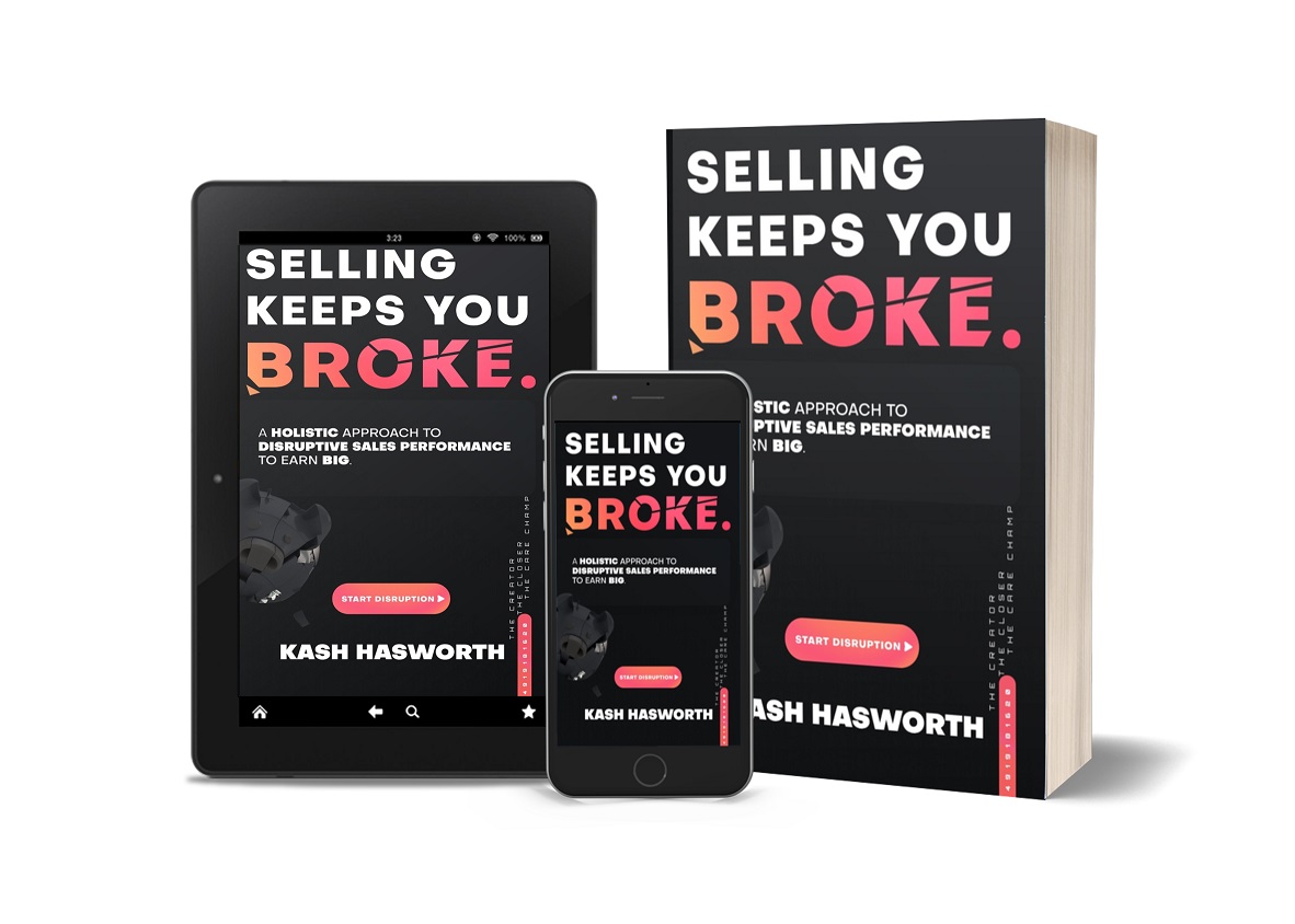 Kash Hasworth Releases New Book - Selling Keeps You Broke