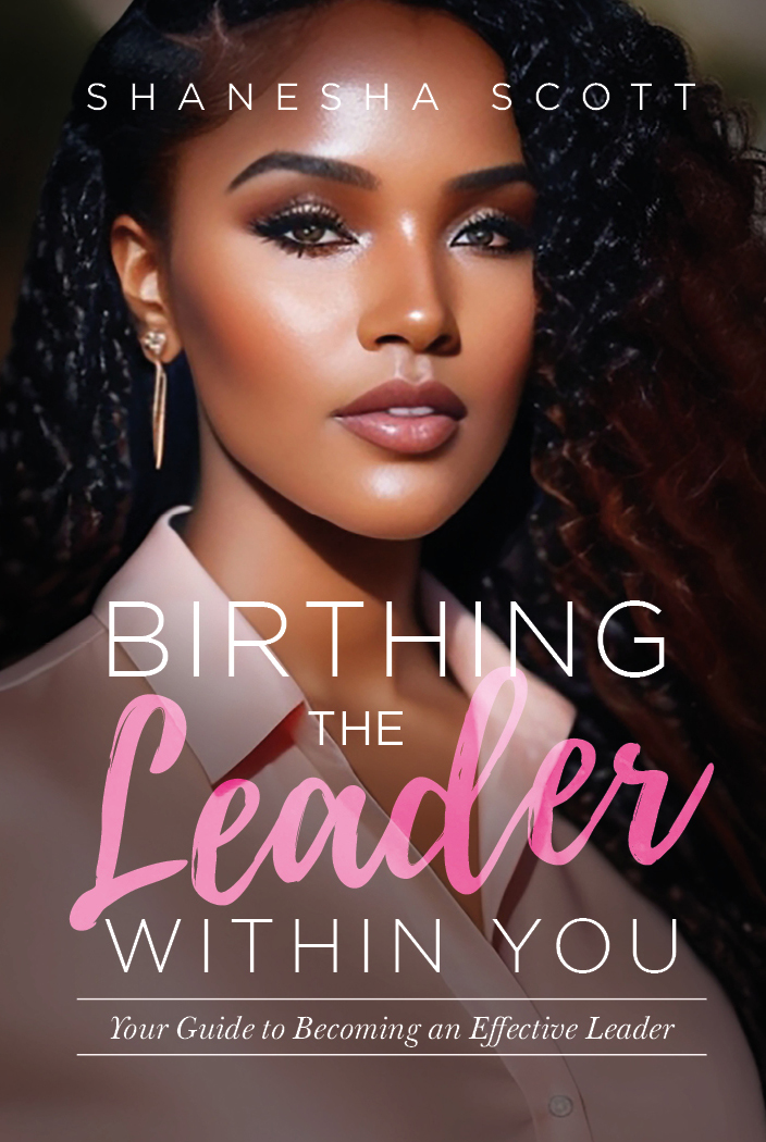 People Leader and Leadership Coach Releases New Book "Birthing the Leader Within You - Your Guide to Becoming an Effective Leader"