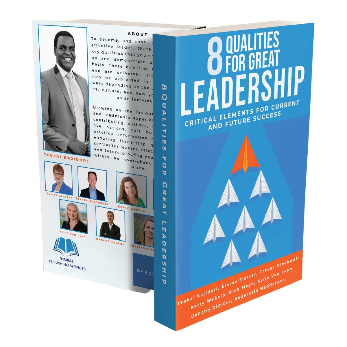 An Instant Best-Seller: 8 Qualities for Great Leadership: Critical Elements for Current and Future Success 