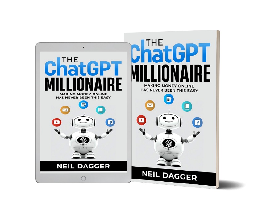 Neil Dagger Releases New Book - The ChatGPT Millionaire