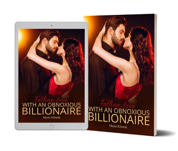 Marie Ribarik Releases New Contemporary Romance - Falling in Love with an Obnoxious Billionaire