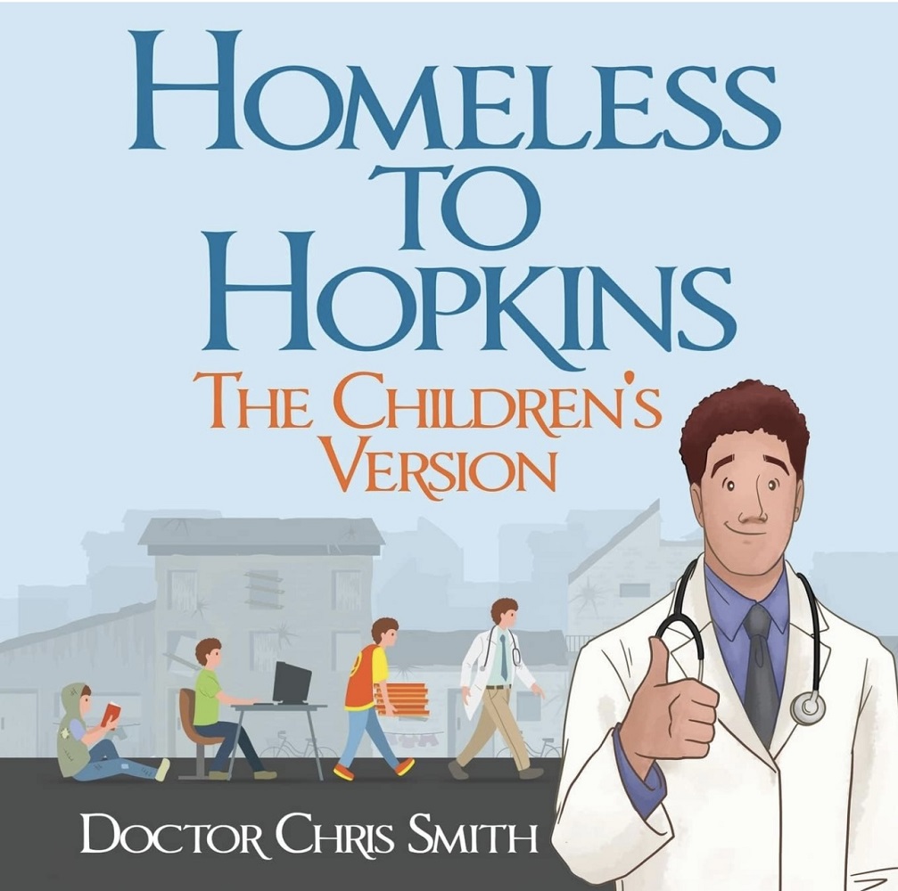 Dr. Chris Smith Releases New Children’s Book - Homeless to Hopkins, The Children’s Version