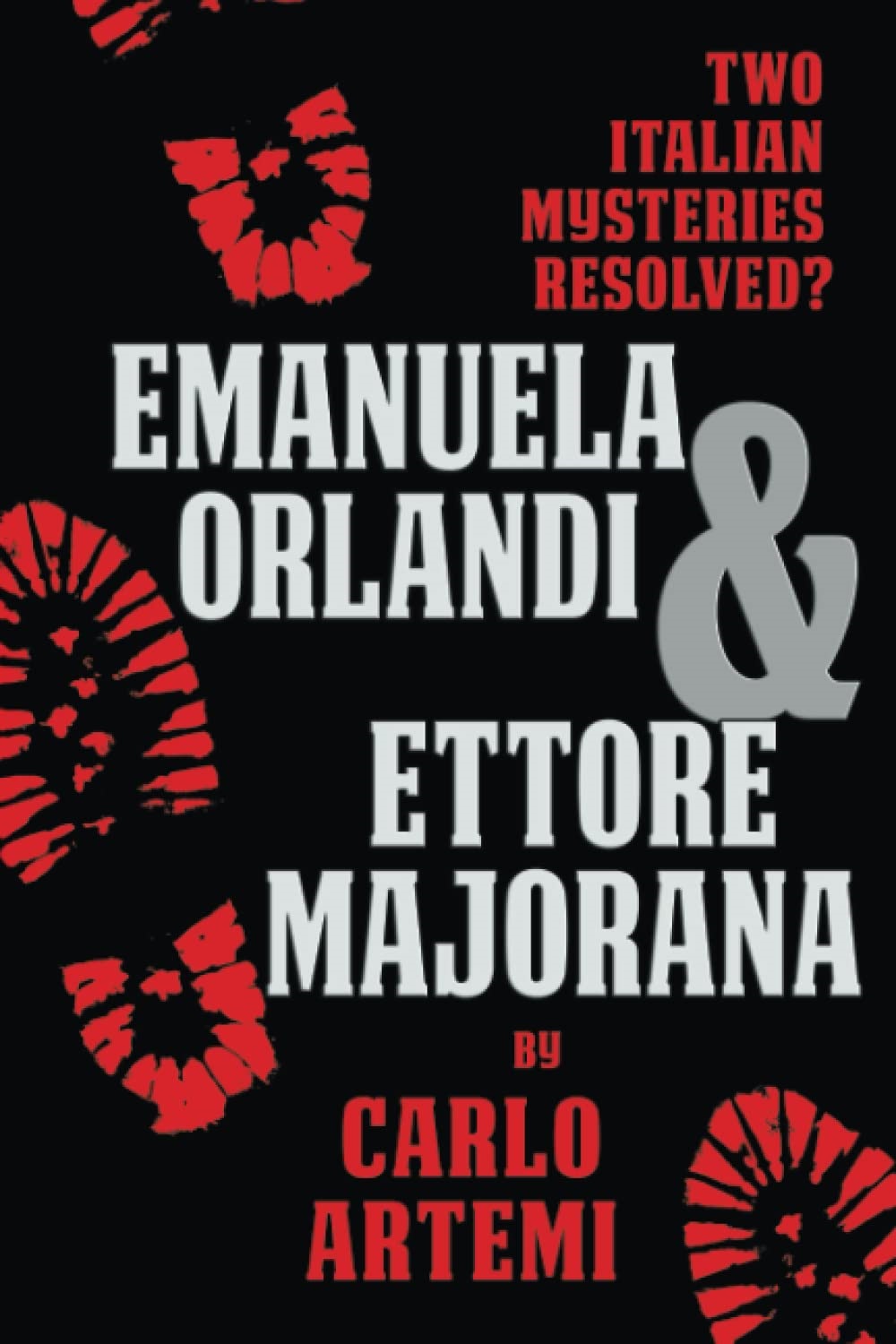 Carlo Artemi Releases New Book - Emanuela Orlandi and Ettore Majorana