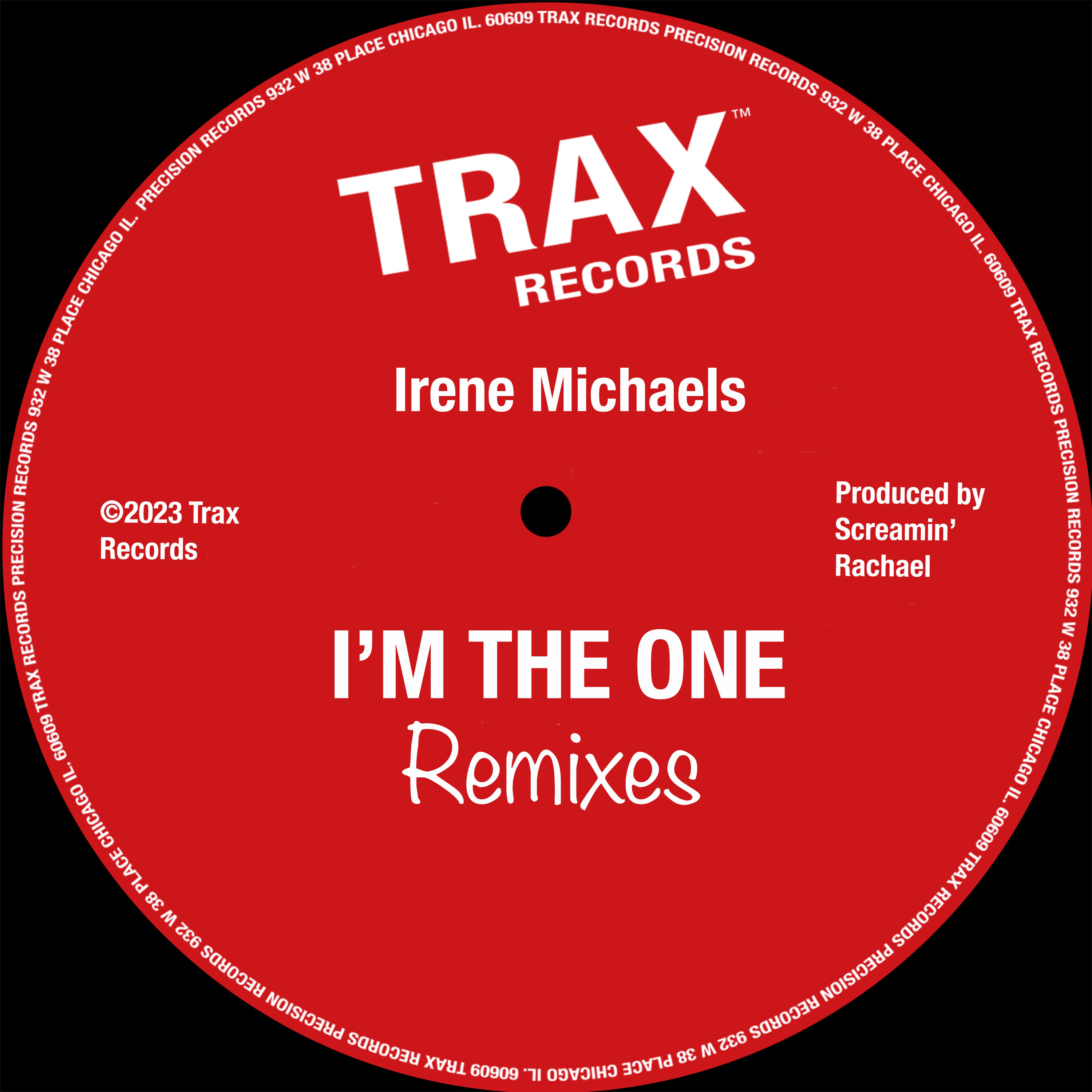 Irene Michaels Highly Anticipated New Single "I’m The One" On TRAX Records Now Available Worldwide