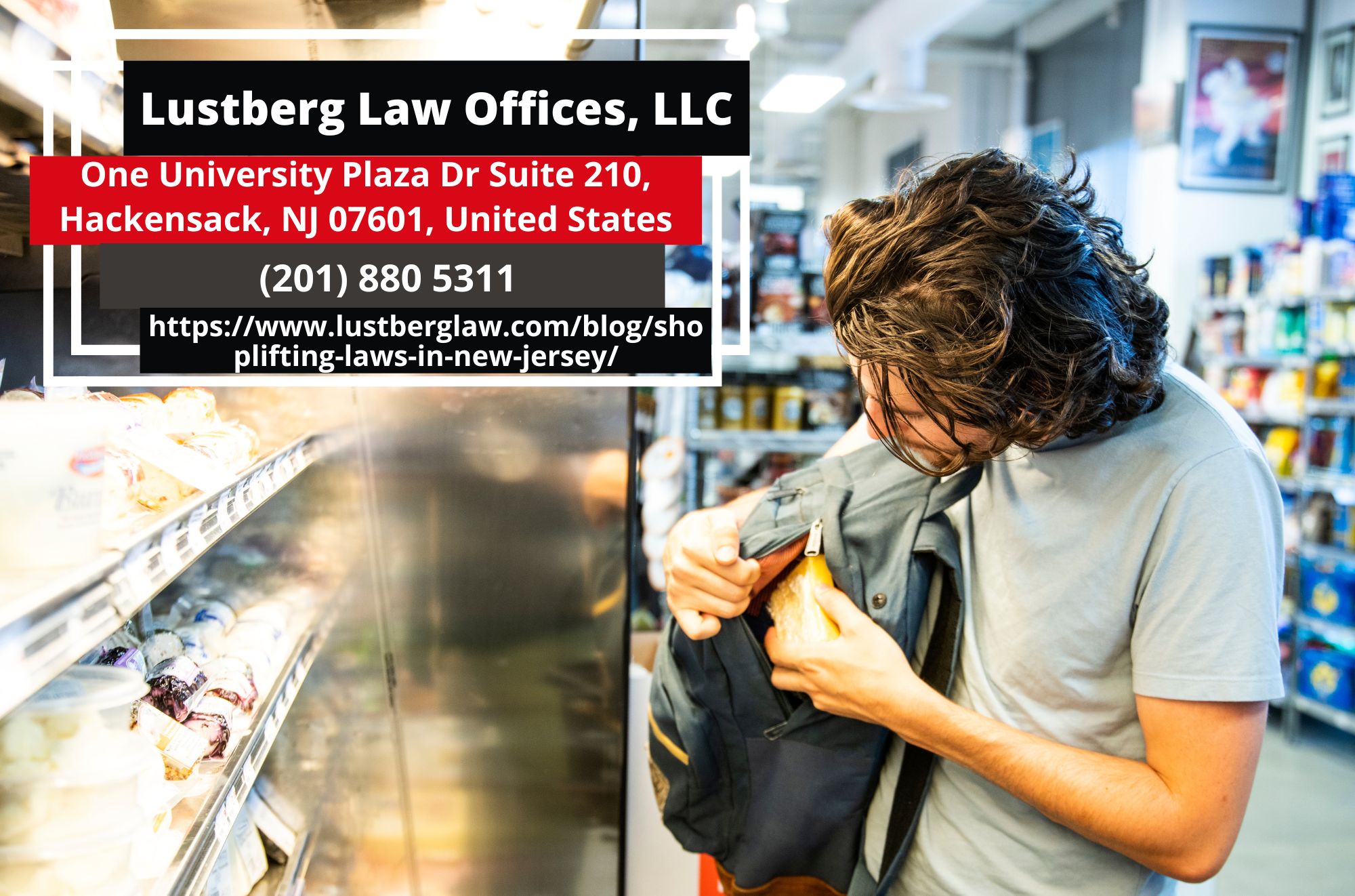 New Jersey Shoplifting Lawyer Adam H. Lustberg Shares Insight on Shoplifting Laws in New Jersey